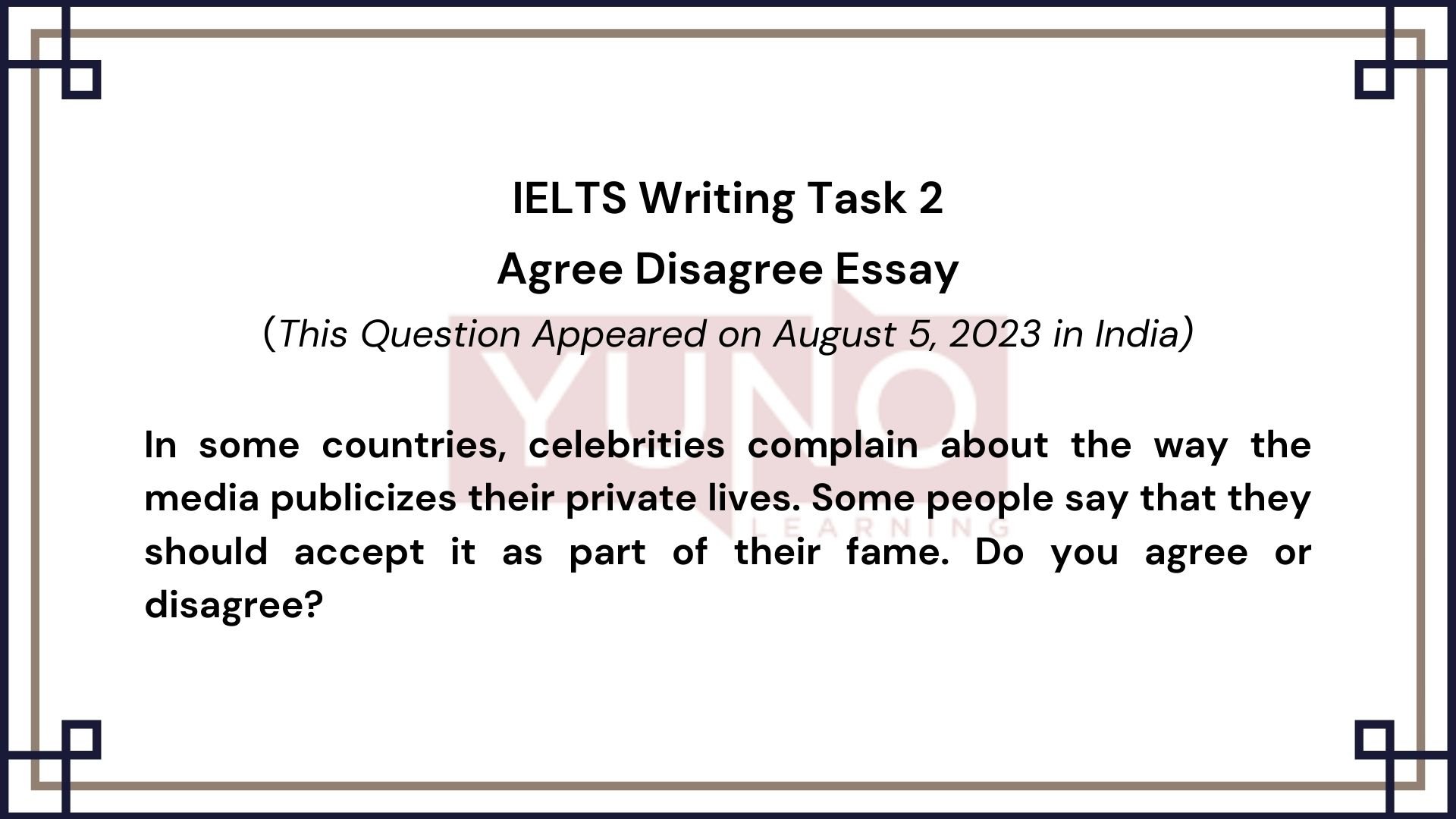 5 August 2023 IELTS Agree Disagree Essay on Celebrities